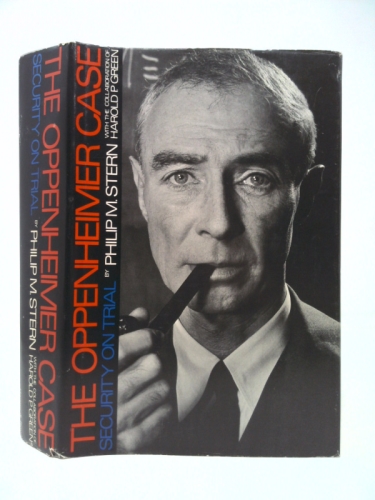 The Oppenheimer Case: Security on Trial,