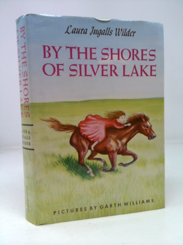 By the Shores of Silver Lake: A Newbery Honor Award Winner