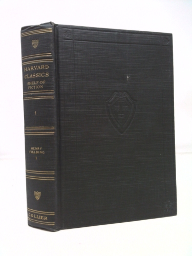 The Harvard Classics Shelf of Fiction: The History of Tom Jones, A Foundling, Vol. 1
