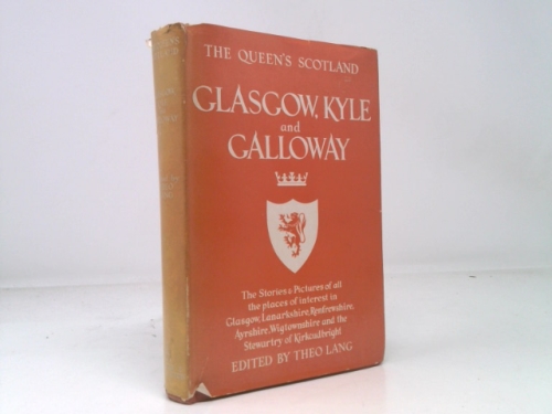 THE QUEEN'S SCOTLAND - Glasgow, Kyle and Galloway