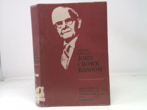 Selected Letters of John Crowe Ransom (Southern Literary Studies)