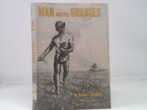 Man and the grasses