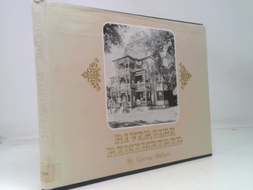 Riverside Remembered