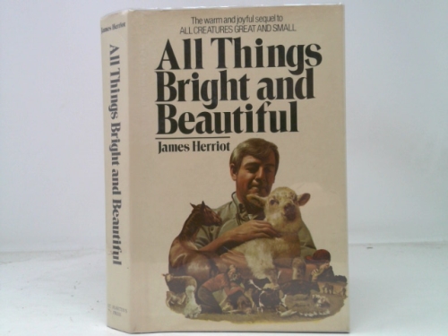 All Things Bright and Beautiful