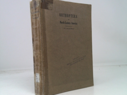 Orthoptera Of Northeastern America: With Especial Reference To The Faunas Of Indiana And Florida