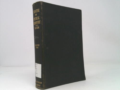 A Treatise on Physical Chemistry: A Co-operative Effort by a Group of Physical Chemists, Volume 2, second edition