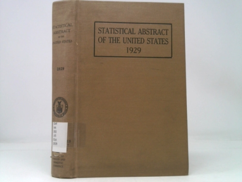 Statistical Abstract of the United States 1929 - Fifty-First Number