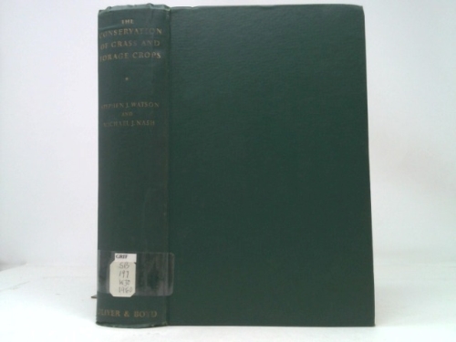 The conservation of grass and forage crops