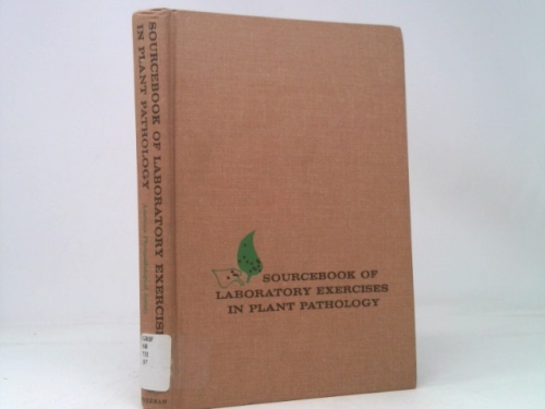 Sourcebook of Laboratory Exercises in Plant Pathology.