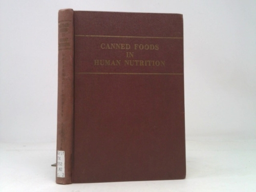 National Canners Association Researcg Laboratories; Canned Foods in Human Nutrition