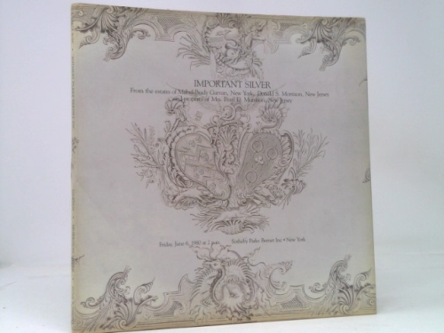 Important Silver from the Estates of Mabel Brady Garvan, New York, Donald S. Morrison, New Jersey, and Property of Mrs. Pearl D. Morrison, New Jersey, June 6, 1980 (Sale 4390)