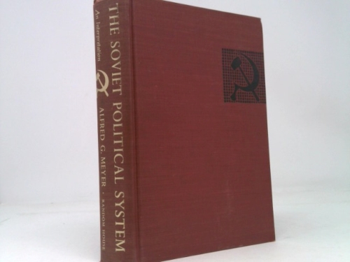 The Soviet Political System: An Interpretation