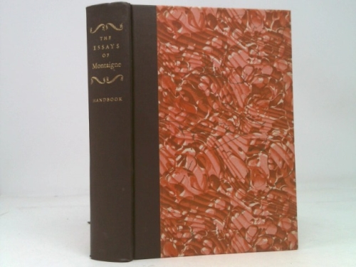A Handbook to the Essays of Micheal De Montaigne