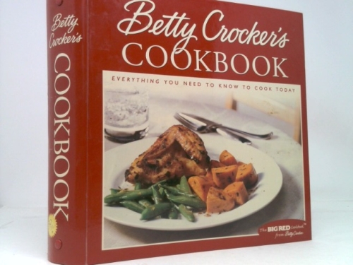 Betty Crocker's Cookbook: Everything You Need to Know to Cook Today