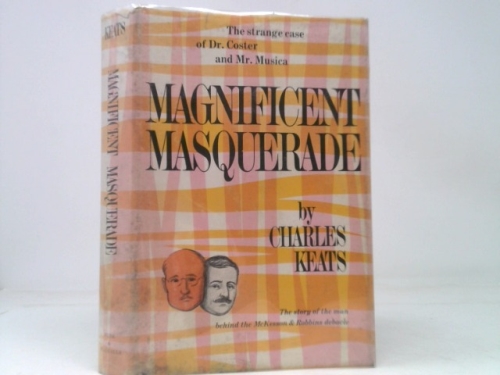 Magnificent masquerade: The Strange Case of Dr. Coster and Mr. Musica