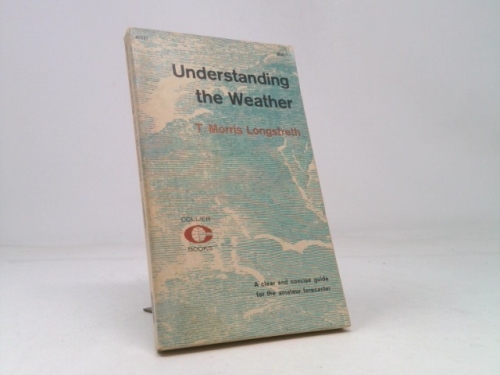 Understanding the Weather - A Revision of Knowing the Weather