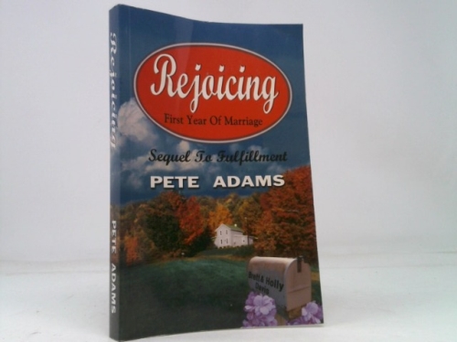 REJOICING FIRST YEAR OF MARRIAGE (SEQUEL TO FULFILLMENT)