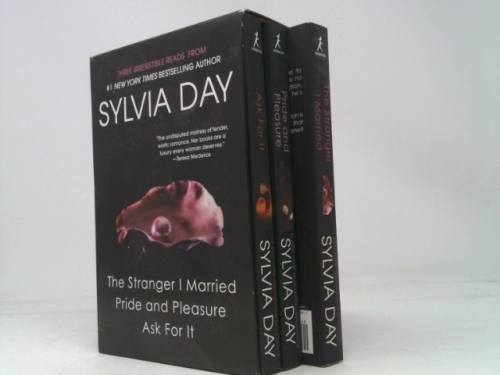 Sylvia Day's Favorites: The Stranger I Married / Pride and Pleasure / Ask For It