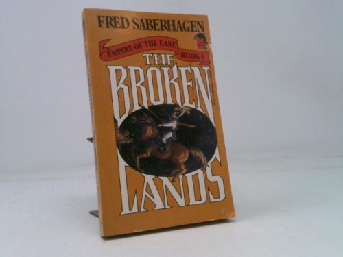 The Broken Lands (Empire of the East, #1)