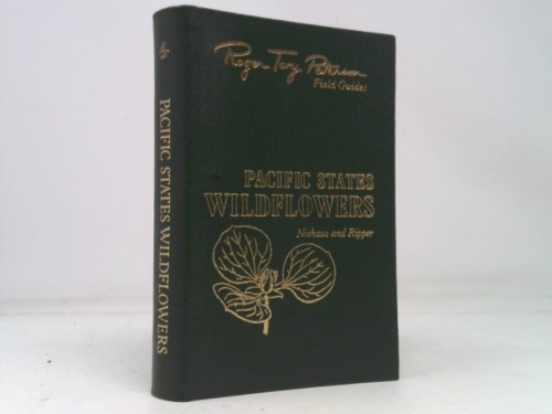 Pacific States wildflowers: Field marks of species found in Washington, Oregon, California and adjacent areas : a visual approach arranged by color, form, and detail