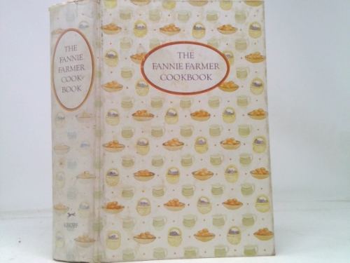 The Fannie Farmer Cookbook