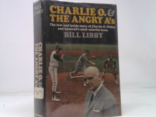 Charlie O. and the angry A's