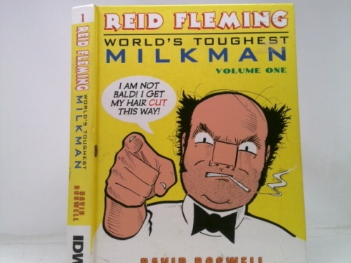 Reid Fleming, World's Toughest Milkman in ROGUE TO RICHES
