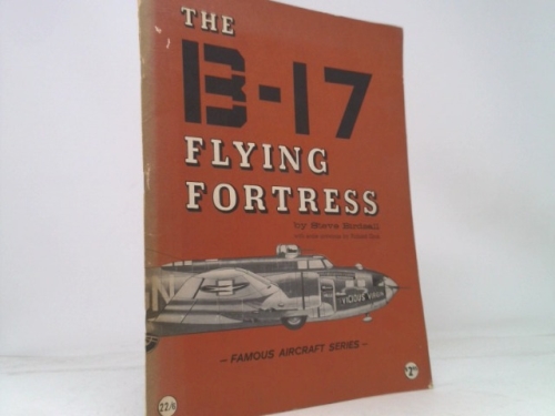 The B-17 Flying Fortress