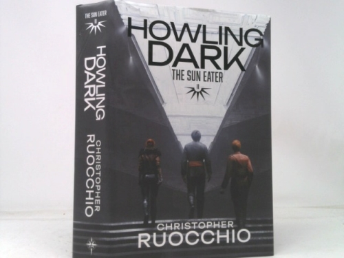 Howling Dark: The Sun Eater: Book Two