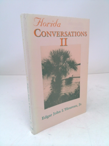 Florida Conversations II (Signed First Edition)