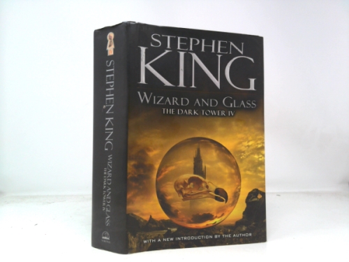 Wizard and Glass (The Dark Tower, Book 4)