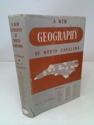 A New Geography of North Carolina: Volume II-25 Counties