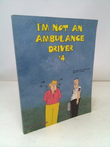 I'm Not an Ambulance Driver, #4