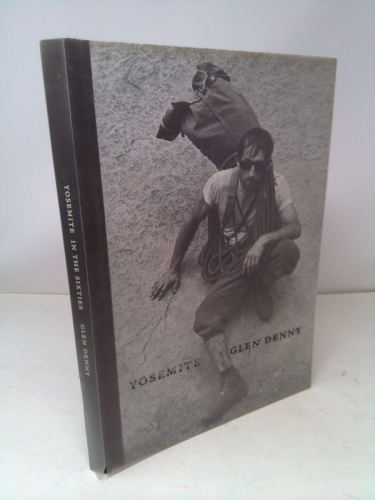 Glen Denny: Yosemite in the Sixties