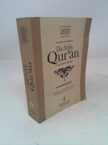 The Noble Quran: Interpretation of the Meanings of the Noble Qur'an in the English Language