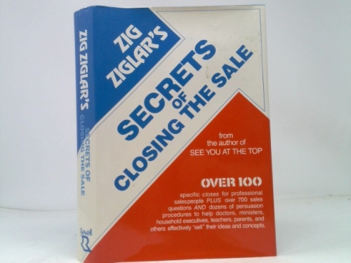 Zig Ziglar's Secrets of Closing the Sale