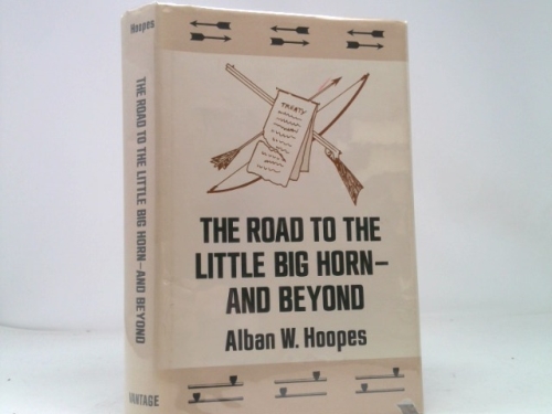 The road to the Little Big Horn - and beyond