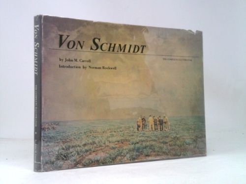 Von Schmidt The Complete Illustrator
