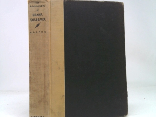 The Autobiography of Frank Tarbeaux