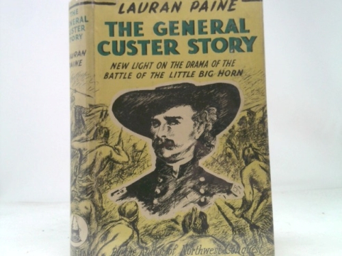 The General Custer Story: The True Story of the Battle of the Little Big Horn (G K Hall Large Print Book Series)