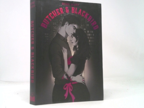 Butcher & Blackbird: The Ruinous Love Trilogy