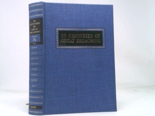 20 Centuries of Great Preaching Volume IX