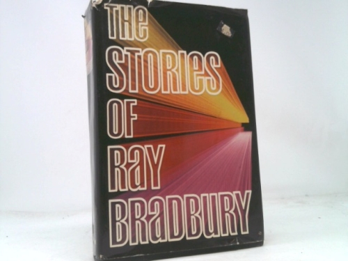 The Stories of Ray Bradbury