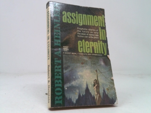 Assignment in Eternity/ by Robert A. Heinlein