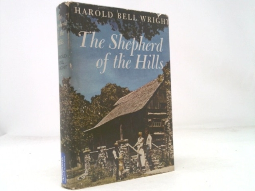 Wright, Harold Bell: THE SHEPHERD OF THE HILLS.