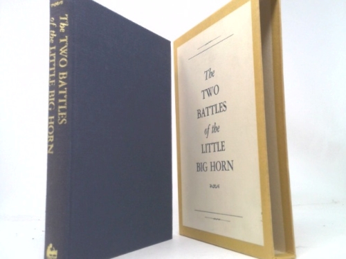 Two Battles of the Little Big Horn