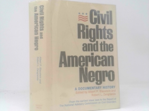 Civil Rights and the American Negro: A Documentary History