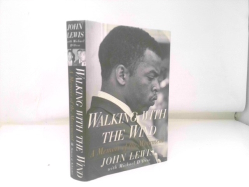 Walking with the Wind: A Memoir of the Movement