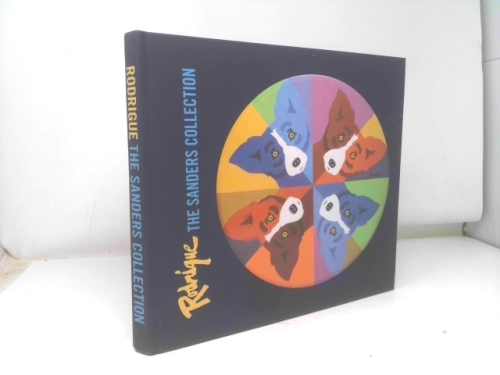 Rodrigue: The Sanders Collection; New Book Celebrates the Art of George Rodrigue from the Private Collection of One of the Artist’s Most Prolific Collectors