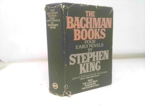 The Bachman Books: Rage / The Long Walk / Roadwork / The Running Man